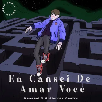 Eu Cansei De Amar Você by Gutierrez Castro