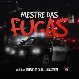 Mestre das Fugas by Mc Daneve