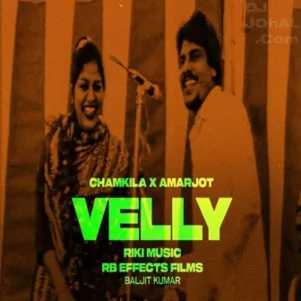 Velly by Amar Singh Chamkila