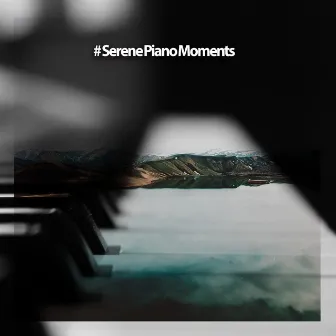 # Serene Piano Moments by Peaceful Pianos