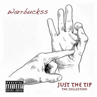 Just the Tip by Warrbuckss