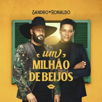 Um Milhão De Beijos by Sandro & Ronaldo