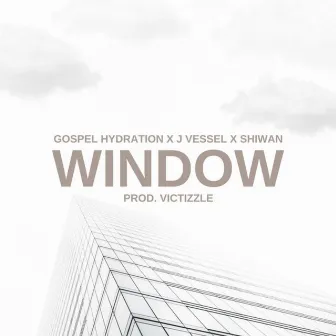 Window by Gospel Hydration