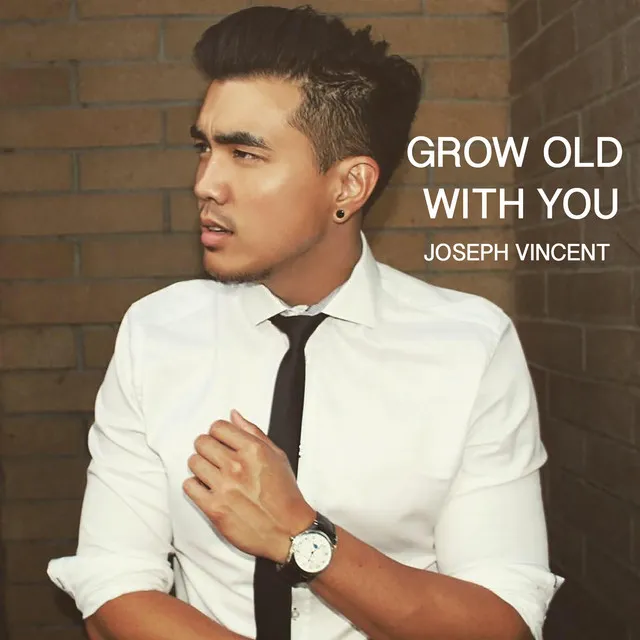 Grow Old With You