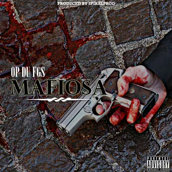 Mafiosa by Op Du Fgs