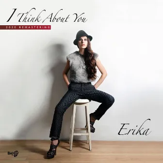 I Think About You (2020 Remastering) by Erika