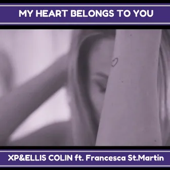 My Heart Belongs to You by Ellis Colin