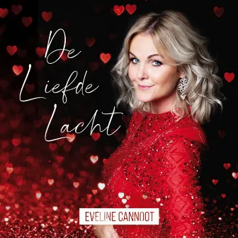 De Liefde Lacht by Eveline Cannoot