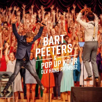 Bart Peeters & Pop-Up Koor olv Hans Primusz by Bart Peeters