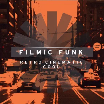 Filmic Funk: Retro Cinematic Cool by Airglo