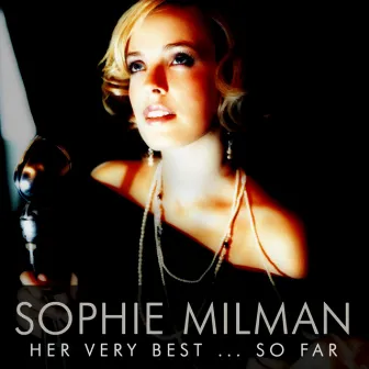 Her Very Best So Far by Sophie Milman