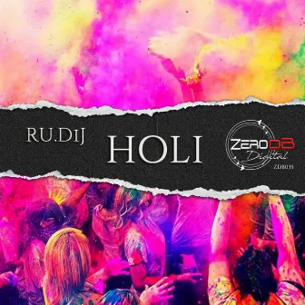 HOLI by RU.DiJ