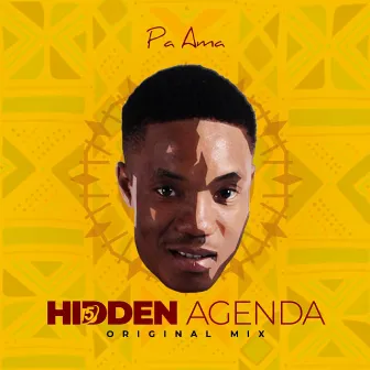 Hidden Agenda by Pa Ama