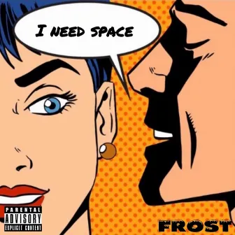 I Need Space by JORDY