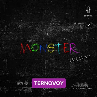 MONSTER (Izvolsky Remix) by TERNOVOY