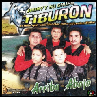 Arriba Abajo by Jhony Y Su Grupo Tiburón