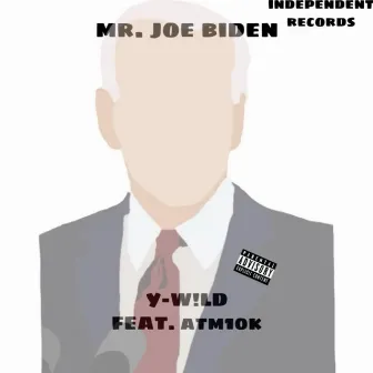 mr. joe biden by Y-W!LD