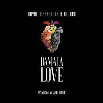 Damala Love by Royal Messenjah