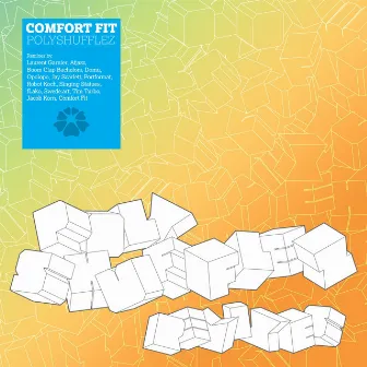 Polyshufflez Remixes by Comfort Fit