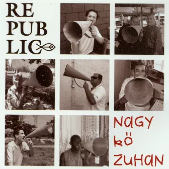 Nagy Kő Zuhan by Republic