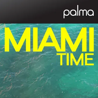 Miami Time by Palma