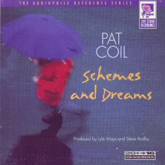 Schemes and Dreams by Pat Coil