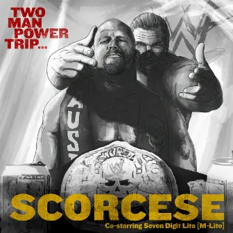 Two Man Power Trip by Scorcese