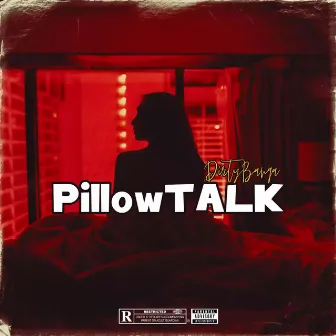 PillowTALK by DirtyBanga