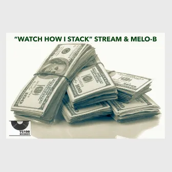 Watch How I Stack by Melo-B