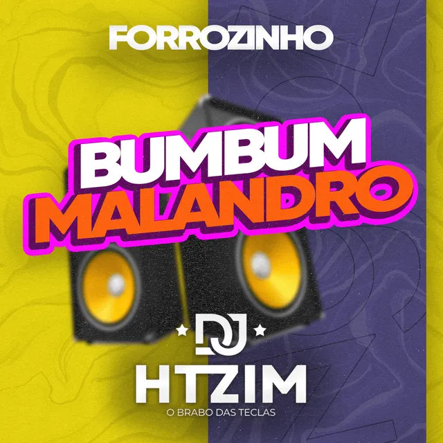 Bumbum Malandro Forrozinho