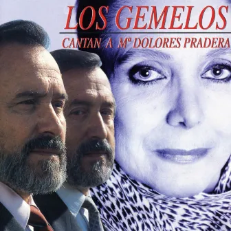 Los Gemelos cantan a Mª Dolores Pradera by Los Gemelos