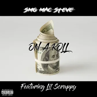 On A Roll by SMG Mac Steve