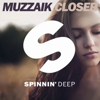 Closer by Muzzaik