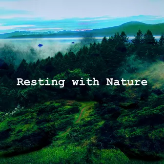 Resting with Nature by Nature Breeze