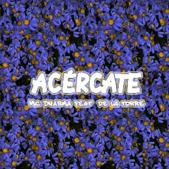 Acércate by Mc Dharma