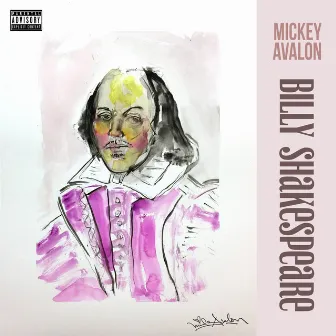 Billy Shakespeare by Mickey Avalon