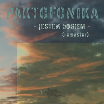 Jestem Bogiem EP (Remaster) by Paktofonika