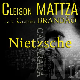 Camarada Nietzsche by Luiz Cláudio Brandão