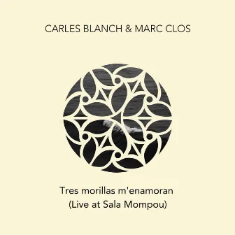 Tres morillas m'enamoran (Live) by Carles Blanch