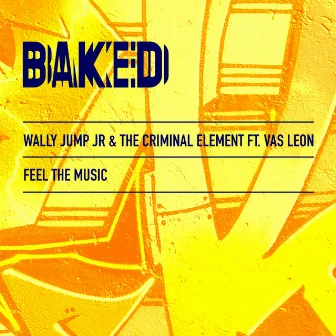 Feel The Music by Wally Jump Jr.