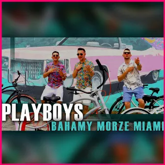 Bahamy Morze Miami by Playboys