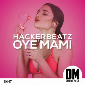 OYE MAMI by Hackerbeatz