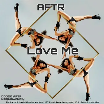 Love Me by AFTR