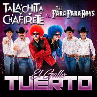 El Gallo Tuerto by The Fara Fara Boys