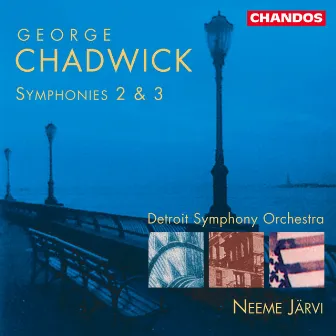 Chadwick: Symphonies Nos. 2 & 3 by George Whitefield Chadwick