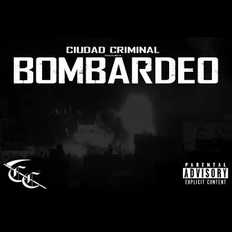 Bombardeo by Ciudad Criminal