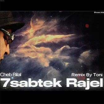 7sabtek Rajel (Toni Remix) by Toni