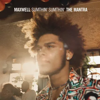 Sumthin' Sumthin' The Mantra by Maxwell