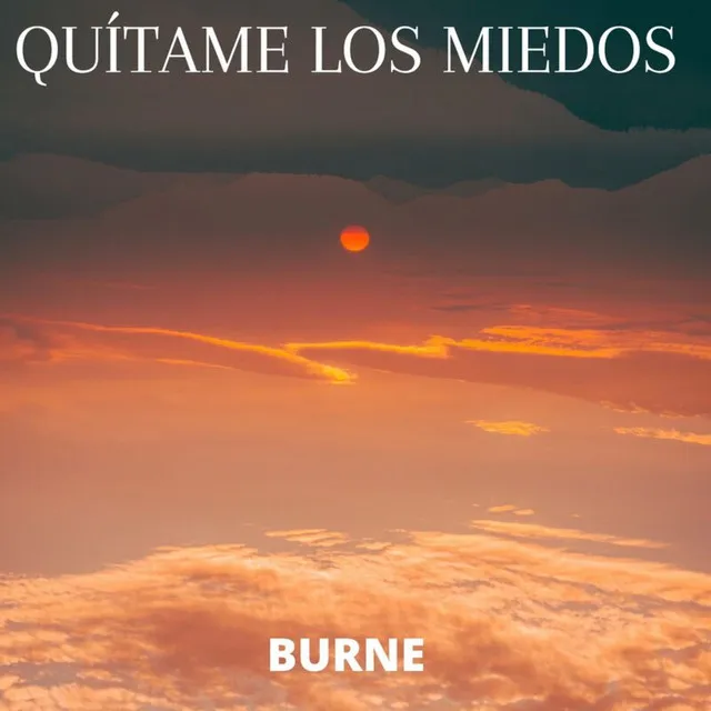 QUÍTAME LOS MIEDOS