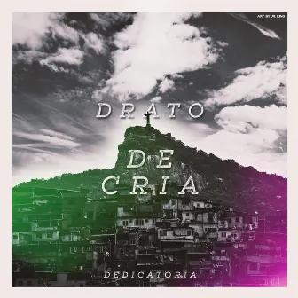 Drato de Cria: Dedicatória by Drato